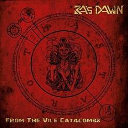 Ra's Dawn : From the Vile Catacombs